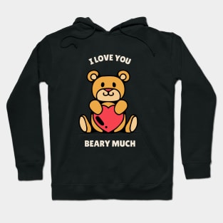 I love you beary much Hoodie